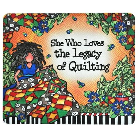 She Who Loves the Legacy of Quilting mouse pad quilting gift