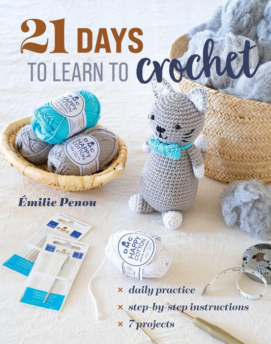 Book cover of '21 Days to Learn to Crochet' by Emile Penou with crochet materials and a cat toy.