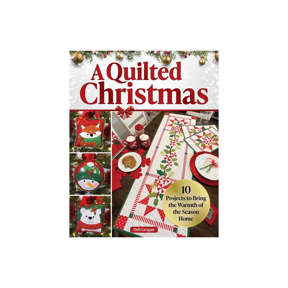 Book cover of 'A Quilted Christmas' with quilt images and text on a white background