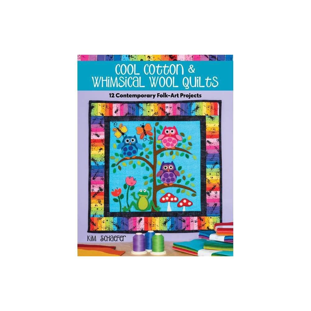 Book cover of 'Cool Cotton & Whimsical Wool Quilts' with a colorful quilt design on a white background.