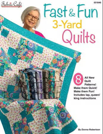 Book cover of 'Fast & Fun 3-Yard Quilts' by Donna Robertson featuring a quilt and fabric rolls.