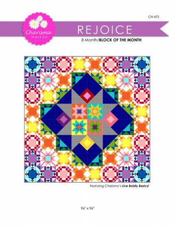 Rejoice Quilt Pattern by Charisma Horton quilting pattern