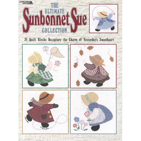 Ultimate Sunbonnet Sue Collection quilting book