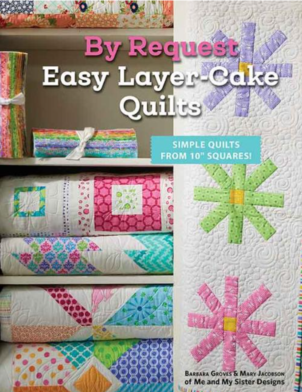 Me & My Sister - By Request Easy Layer-Cake Quilts - Pattern