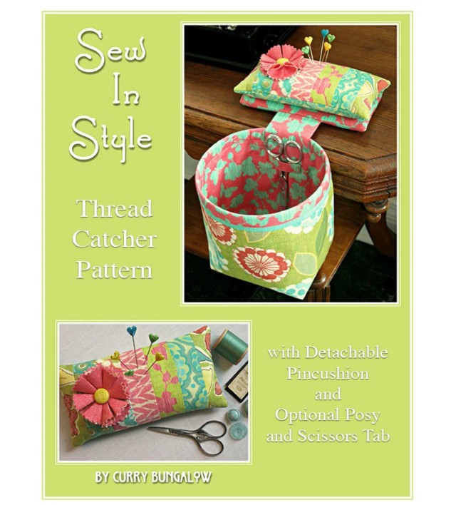 SEW IN STYLE Thread Catcher Sewing Pattern, Sewing Accessory, Pincushion Scrap Bag, Fat Quarter Friendly By Curry Bungalow