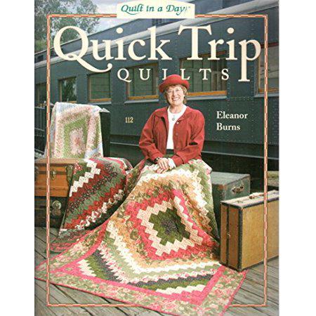 Book cover of 'Quick Trip Quilts' by Eleanor Burns with a woman sitting on a quilt in front of a train.