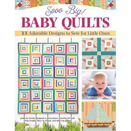 Book cover of 'Sooo Big! Baby Quilts' with colorful quilt patterns and a baby photo.