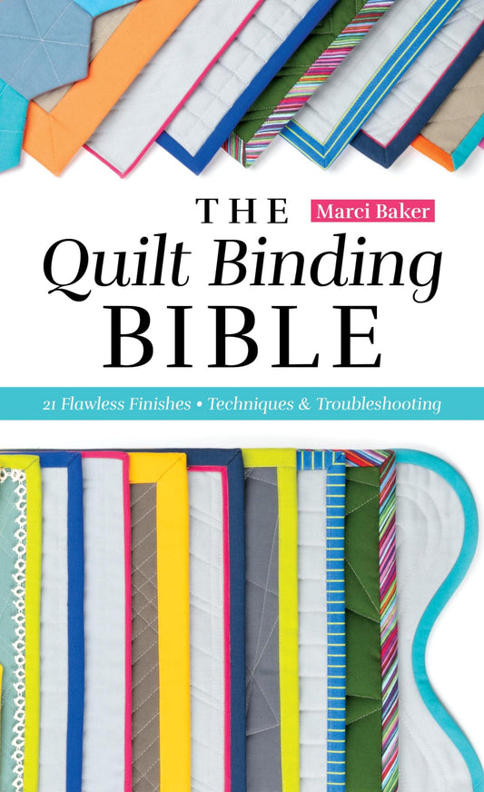 Book cover of 'The Quilt Binding Bible' with colorful quilt binding strips.